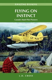 Flying on Instinct: Canada