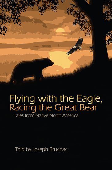 Flying with the Eagle, Racing the Great Bear - Joseph Bruchac