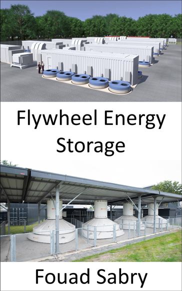 Flywheel Energy Storage - Fouad Sabry