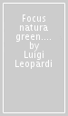 Focus natura green. Ediz. curricolare. Per la Scuola media. Con e-book. Con espansione online. Vol. 2