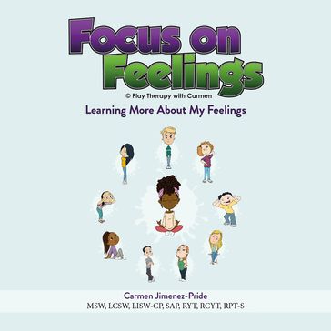 Focus on Feelings® Learning More About My Feelings - Carmen Jimenez-Pride