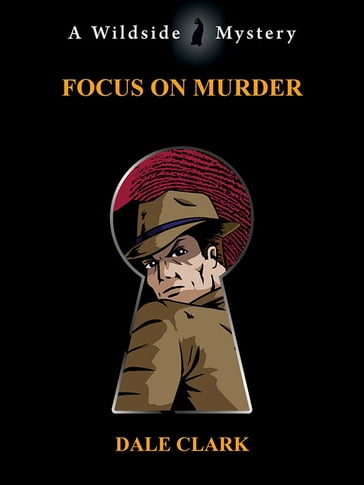 Focus on Murder - Dale Clark