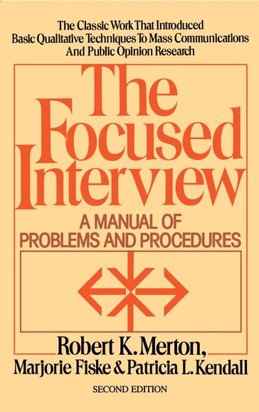 Focused Interview - Robert K. Merton