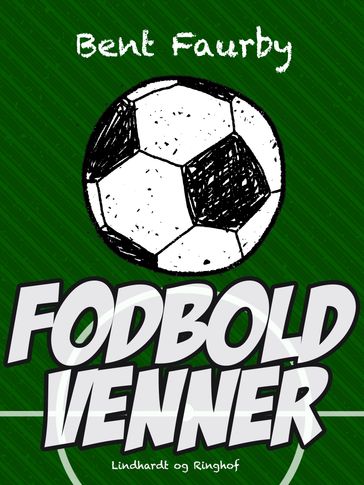 Fodboldvenner - Bent Faurby