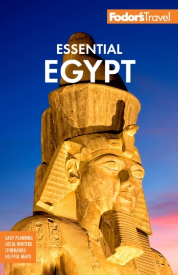 Fodor's Essential Egypt - Fodor¿s Travel Guides
