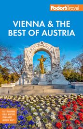 Fodor s Vienna & the Best of Austria