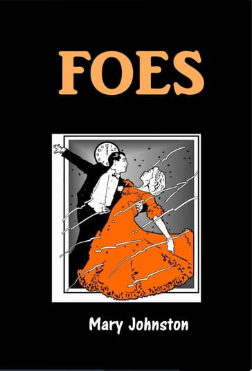 Foes - Mary Johnston