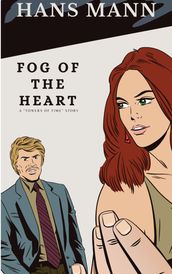 Fog of the Heart