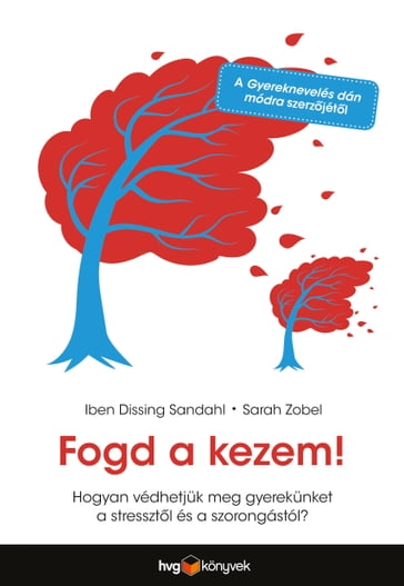 Fogd a kezem! - Iben Dissing Sandahl - Sarah Zobel