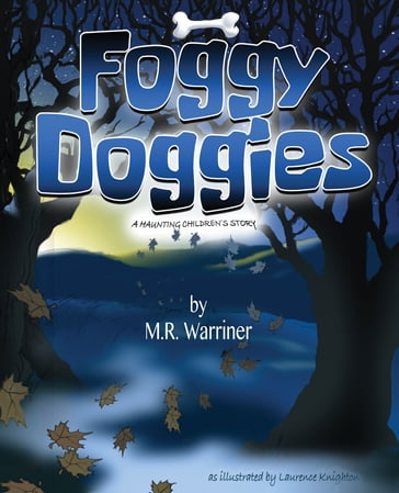 Foggy Doggies - M.R. Warriner