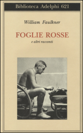 Foglie rosse e altri racconti