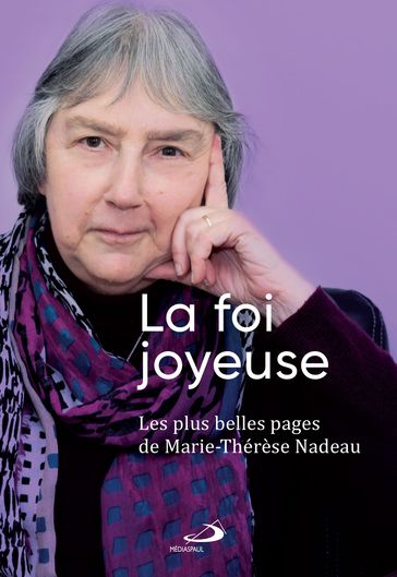 Foi joyeuse (La) - Marie-Thérèse NADEAU