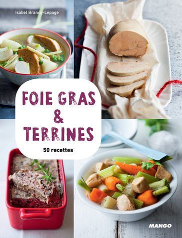 Foie gras & terrines - Isabel Brancq-Lepage