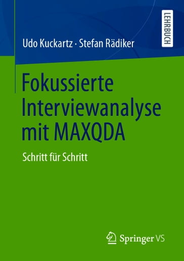 Fokussierte Interviewanalyse mit MAXQDA - Udo Kuckartz - Stefan Radiker