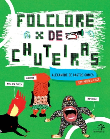 Folclore de chuteiras - Alex Gomes - Rodrigo Visca