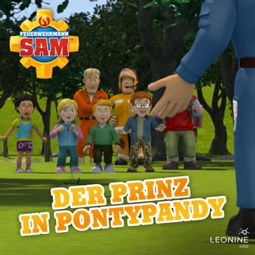 Folge 137: Der Prinz in Pontypandy - Stefan Eckel - FEUERWEHRMANN SAM