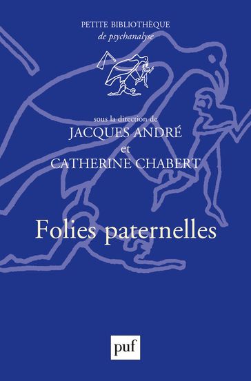 Folies paternelles - Catherine Chabert - André Jacques