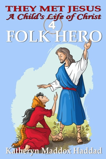 Folk Hero - Katheryn Maddox Haddad