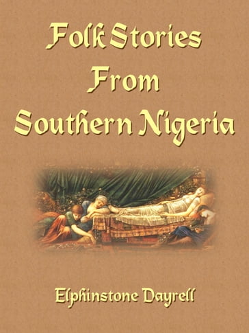 Folk Stories from Southern Nigeria - Elphinstone Dayrell