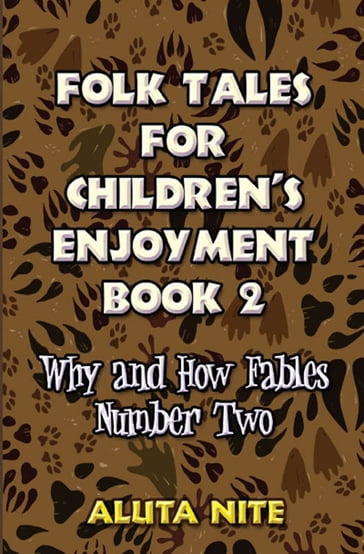 Folk Tales for Children's Enjoyment Book 2 - Aluta Nite