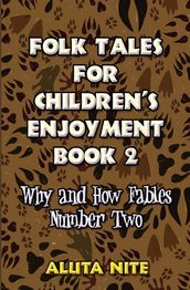 Folk Tales for Children s Enjoyment Book 2