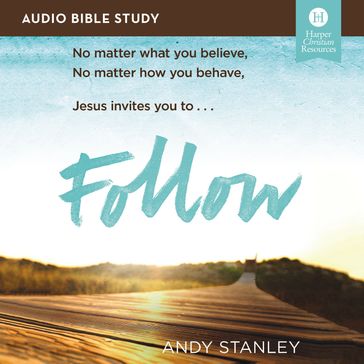 Follow: Audio Bible Studies - Andy Stanley