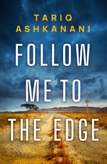 Follow Me to the Edge - Tariq Ashkanani