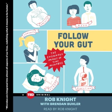 Follow Your Gut - Rob Knight