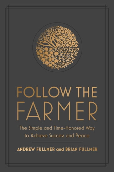 Follow the Farmer - Brian Fullmer - Andrew Fullmer