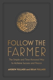 Follow the Farmer