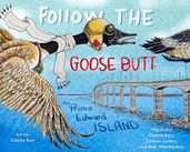 Follow the Goose Butt to Prince Edward Island