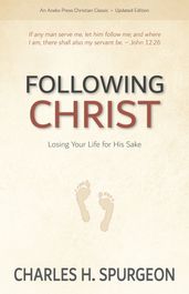 Following Christ: Losing Your Life for His Sake