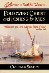 Following Christ and Fishing for Men