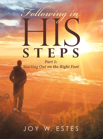Following in His Steps - Joy W. Estes