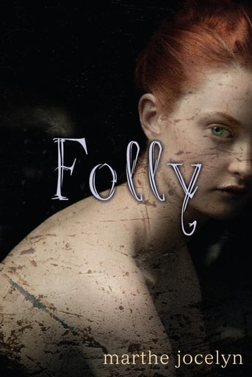 Folly - Marthe Jocelyn