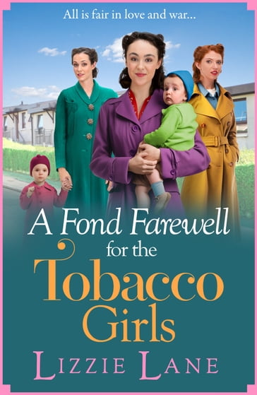 A Fond Farewell for the Tobacco Girls - Lizzie Lane