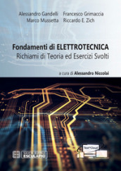 Fondamenti di elettrotecnica. Richiami di teoria ed esercizi svolti. Con espansione online