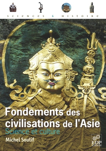Fondements des civilisations de l'Asie - Michel Soutif