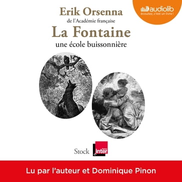 La Fontaine, une école buissonnière - Erik Orsenna