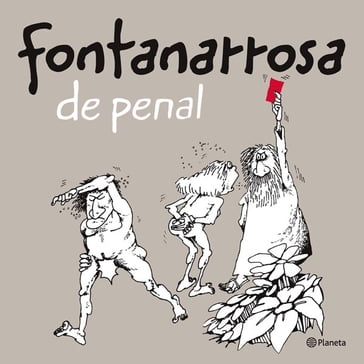 Fontanarrosa de penal - Roberto Fontanarrosa