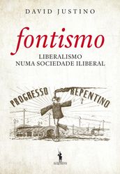 Fontismo Liberalismo Numa Sociedade Iliberal