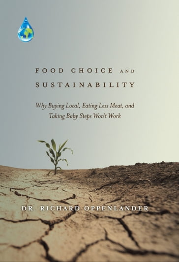 Food Choice and Sustainability - Dr. Richard Oppenlander