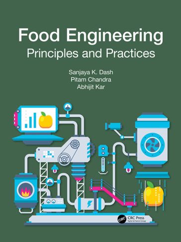 Food Engineering - Sanjaya K. Dash - Pitam Chandra - Abhijit Kar