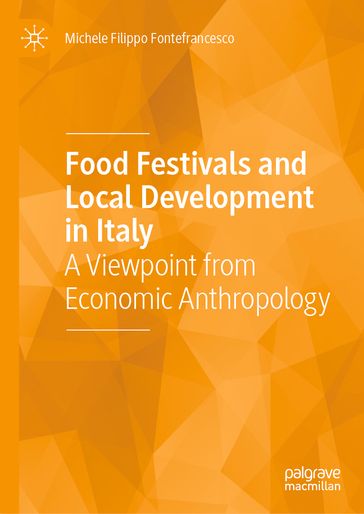 Food Festivals and Local Development in Italy - Michele Filippo Fontefrancesco