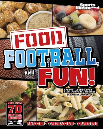 Food, Football, and Fun! - Katrina Jorgensen