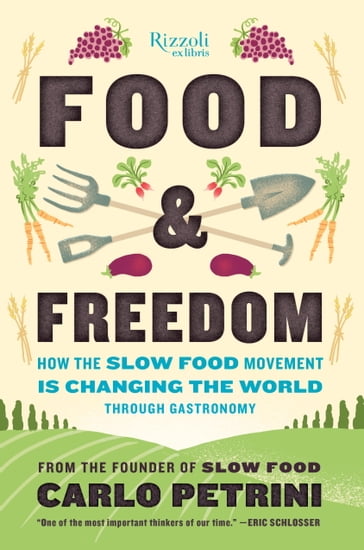 Food & Freedom - Carlo Petrini