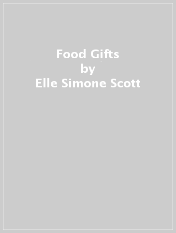 Food Gifts - Elle Simone Scott