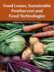 Food Losses, Sustainable Postharvest and Food Technologies