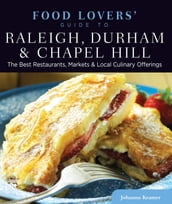 Food Lovers  Guide to® Raleigh, Durham & Chapel Hill