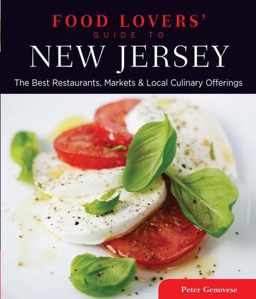 Food Lovers' Guide to® New Jersey - Peter Genovese